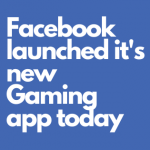 facebook gaming app launched