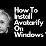This blog will tell you how to setup Avatarify on windows 10