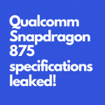 Qualcomm's new chipset snapdragon 875 leaked