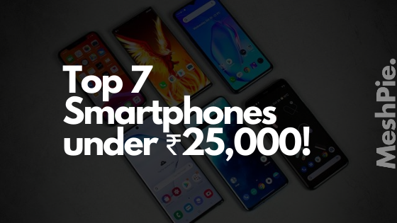 smartphones under ₹25,000