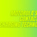 Motorola contactless charging