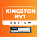 Kingston NV1 NVMe SSD Review