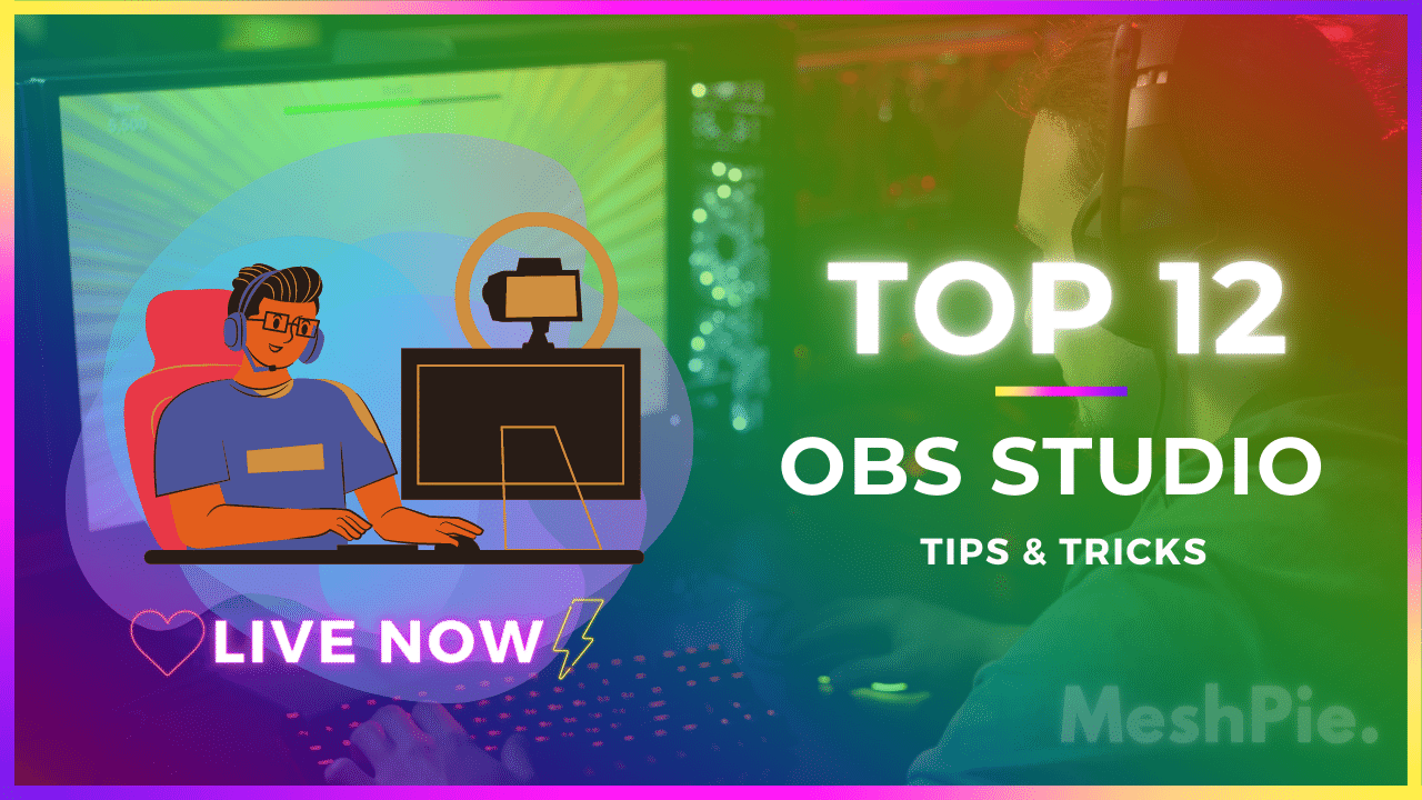 OBS Studio Tips and tricks